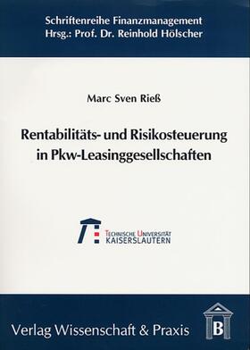 Rieß |  Rentabilitäts- und Risikosteuerung in Pkw-Leasinggesellschaften | Buch |  Sack Fachmedien