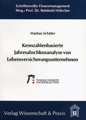 Schäfer |  Kennzahlenbasierte Jahresabschlussanalyse von Lebensversicherungsunternehmen | Buch |  Sack Fachmedien
