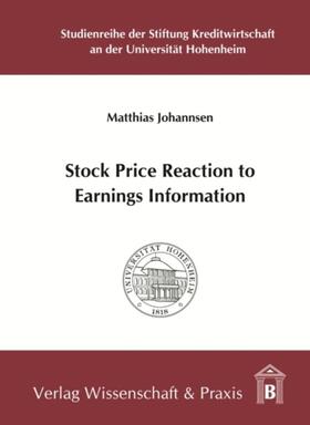 Johannsen |  Stock Price Reaction to Earnings Information | Buch |  Sack Fachmedien