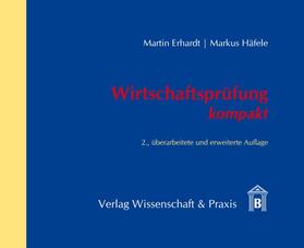 Erhardt / Häfele |  Wirtschaftsprüfung kompakt | Buch |  Sack Fachmedien