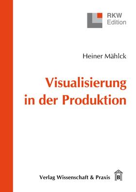 Mählk |  Visualisierung in der Produktion | Buch |  Sack Fachmedien