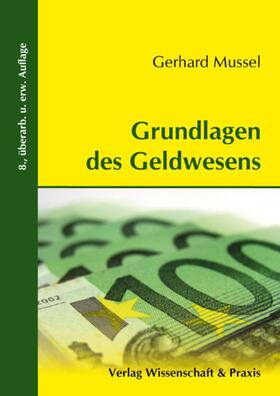 Mussel |  Grundlagen des Geldwesens. | Buch |  Sack Fachmedien