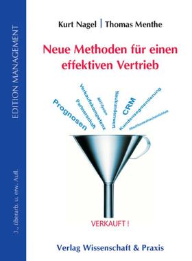 Nagel / Menthe |  Neue Methoden für einen effektiven Vertrieb | Buch |  Sack Fachmedien