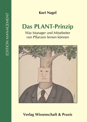 Nagel |  Das PLANT-Prinzip | Buch |  Sack Fachmedien