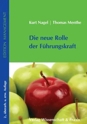 Nagel / Menthe |  Die neue Rolle der Führungskraft. | Buch |  Sack Fachmedien