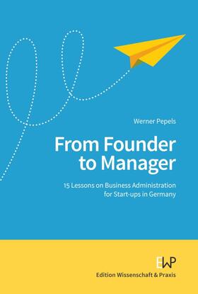 Pepels |  From Founder to Manager. | Buch |  Sack Fachmedien