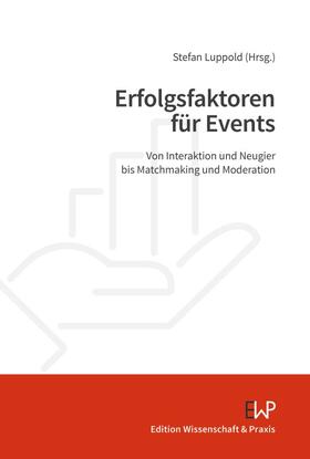 Luppold |  Erfolgsfaktoren für Events | Buch |  Sack Fachmedien