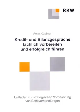 Kastner |  Kredit- und Bankgespräche fachlich vorbereiten und erfolgreich führen. | eBook | Sack Fachmedien