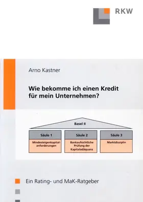 Kastner |  Wie bekomme ich einen Kredit für mein Unternehmen? | eBook | Sack Fachmedien