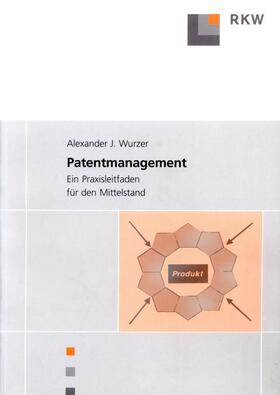 Wurzer |  Patentmanagement. | eBook | Sack Fachmedien