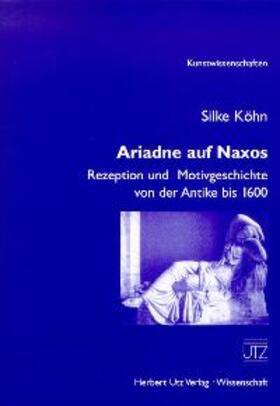 Köhn |  Ariadne auf Naxos | Buch |  Sack Fachmedien