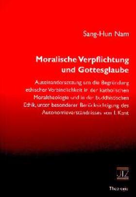 Nam |  Moralische Verpflichtung und Gottesglaube | Buch |  Sack Fachmedien