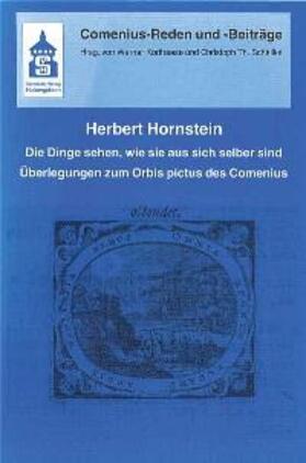 Hornstein |  Die Dinge sehen, wie sie aus sich selber sind | Buch |  Sack Fachmedien