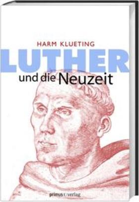 Klueting |  Luther und die Neuzeit | Buch |  Sack Fachmedien