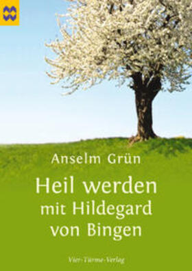 Grün |  Heil werden mit Hildegard von Bingen | Buch |  Sack Fachmedien