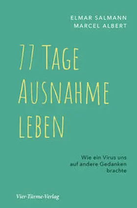 Salmann / Albert |  77 Tage Ausnahme leben | Buch |  Sack Fachmedien