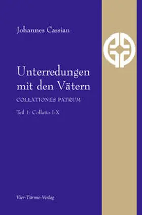 Cassian / Cassianus |  Unterredungen mit den Vätern | Buch |  Sack Fachmedien