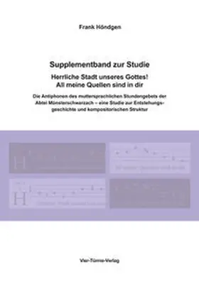 Höndgen |  Supplementband zur Studie Herrliche Stadt unseres Gottes! All meine Quellen sind in dir | Buch |  Sack Fachmedien