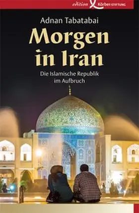 Tabatabai |  Morgen in Iran | Buch |  Sack Fachmedien