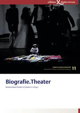 Bundesverband Theater in Schulen e.V |  Biografie.Theater | Buch |  Sack Fachmedien