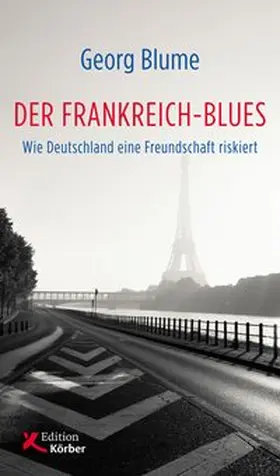 Blume |  Der Frankreich-Blues | Buch |  Sack Fachmedien