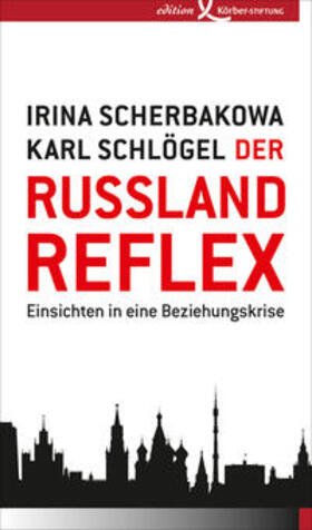 Scherbakowa / Schlögel |  Der Russland-Reflex | eBook | Sack Fachmedien