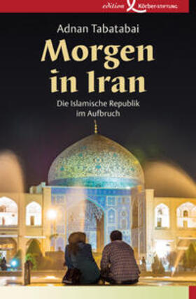 Tabatabai |  Morgen in Iran | eBook | Sack Fachmedien