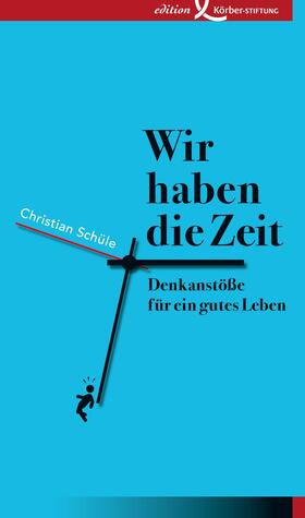 Schüle |  Wir haben die Zeit | eBook | Sack Fachmedien