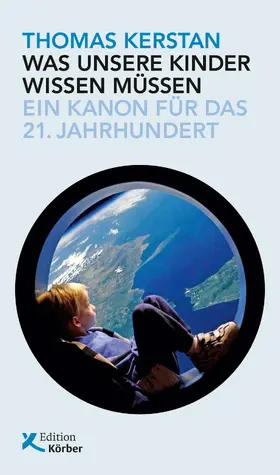 Kerstan |  Was unsere Kinder wissen müssen | eBook | Sack Fachmedien