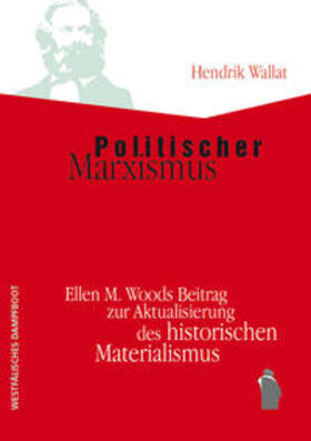 Wallat |  Wallat, H: Politischer Marxismus | Buch |  Sack Fachmedien