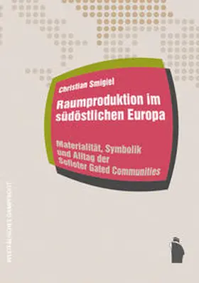 Smigiel |  Raumproduktionen im südöstlichen Europa | Buch |  Sack Fachmedien