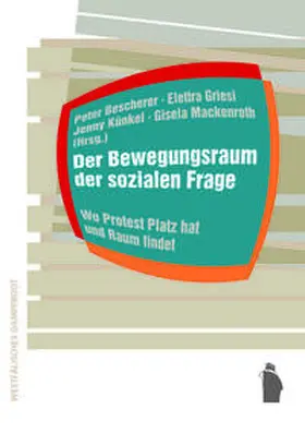 Bescherer / Griesi / Künkel |  Der Bewegungsraum der sozialen Frage | Buch |  Sack Fachmedien