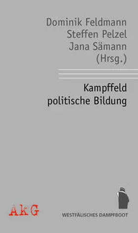 Feldmann / Pelzel / Sämann |  Kampffeld politische Bildung | Buch |  Sack Fachmedien