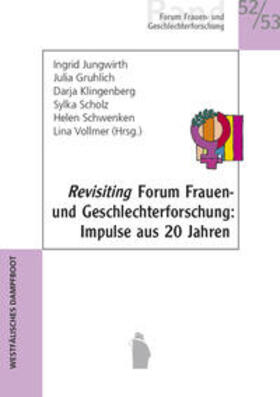 Jungwirth / Gruhlich / Klingenberg |  Revisiting Forum Frauen- und Geschlechterforschung 52/53 | Buch |  Sack Fachmedien