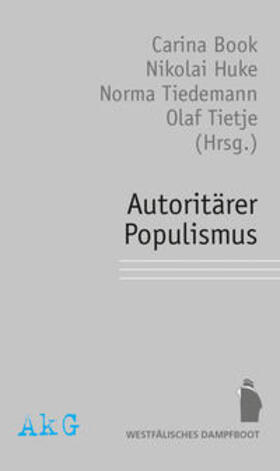 Book / Huke / Tiedemann | Autoritärer Populismus | Buch | 978-3-89691-257-2 | sack.de