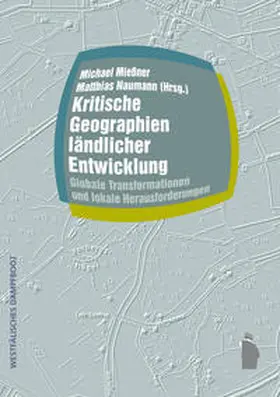 Mießner / Naumann |  Kritische Geographien ländlicher Entwicklung | Buch |  Sack Fachmedien