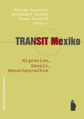 Tuider / Trzeciak / Trecziak |  Transit Mexiko | Buch |  Sack Fachmedien