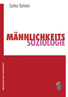 Scholz |  Männlichkeitssoziologie | Buch |  Sack Fachmedien
