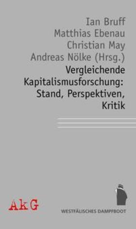 Bruff / Ebenau / May |  Vergleichende Kapitalismusforschung: Stand, Perspektiven, Kritik | Buch |  Sack Fachmedien