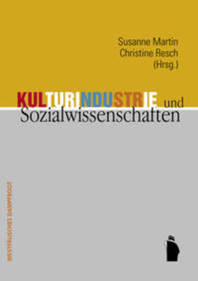 Martin / Resch | Kulturindustrie und Sozialwissenschaften | Buch | 978-3-89691-963-2 | sack.de