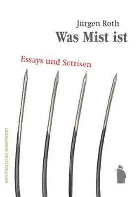 Roth |  Was Mist ist | Buch |  Sack Fachmedien