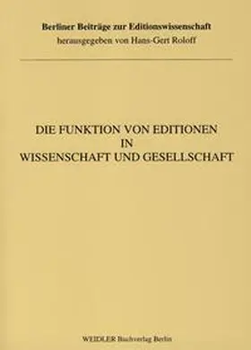 Roloff |  Die Funktion von Editionen in Wissenschaft und Gesellschaft | Buch |  Sack Fachmedien