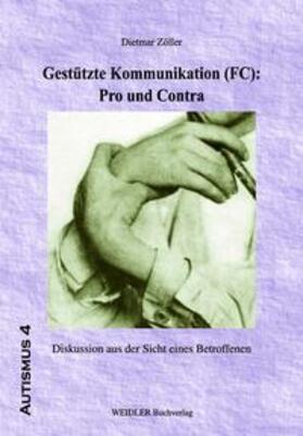 Zöller / Schirmer |  Gestützte Kommunikation (FC): Pro und Contra | Buch |  Sack Fachmedien