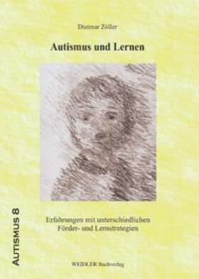 Zöller |  Autismus und Lernen | Buch |  Sack Fachmedien