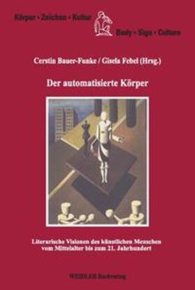 Bauer-Funke / Febel | Der automatisierte Körper | Buch | 978-3-89693-261-7 | sack.de