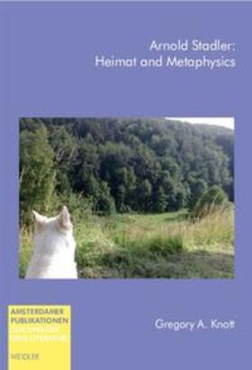 Knott |  Arnold Stadler: Heimat and Metaphysics | Buch |  Sack Fachmedien