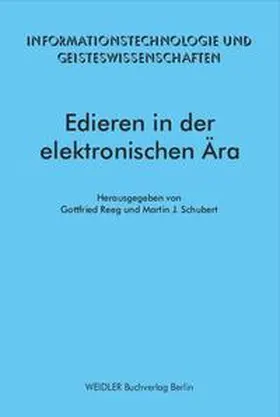 Reeg / Schubert |  Edieren in der elektronischen Ära | Buch |  Sack Fachmedien