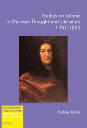 Taylor |  Studies on Leibniz in German Thought and Literature. 1787-1835 | Buch |  Sack Fachmedien
