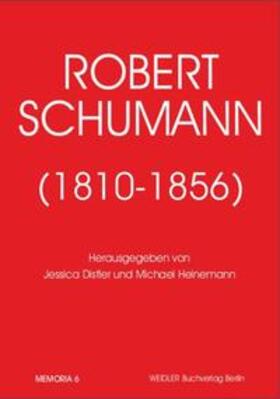 Distler / Heinemann |  Robert Schumann (1820-1856) | Buch |  Sack Fachmedien