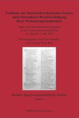 Simmler / Wich-Reif |  Probleme der historischen deutschen Syntax unter besonderer Berücksichtigung ihrer Textsortengebundenheit | Buch |  Sack Fachmedien